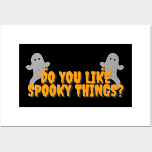 Do you like spooky things?? Posters and Art